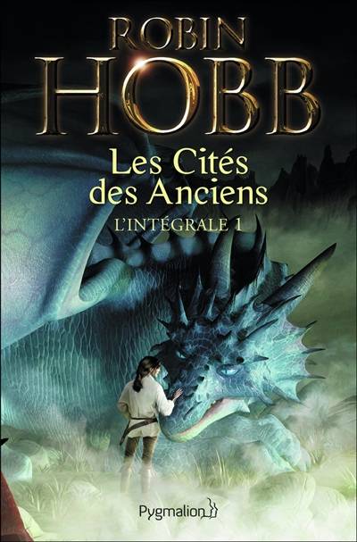 La cité des Anciens : l'intégrale. Vol. 1 | Robin Hobb, Arnaud Mousnier-Lompré