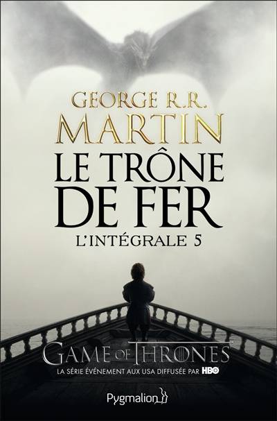 Le trône de fer : l'intégrale. Vol. 5 | George R.R. Martin, Patrick Marcel