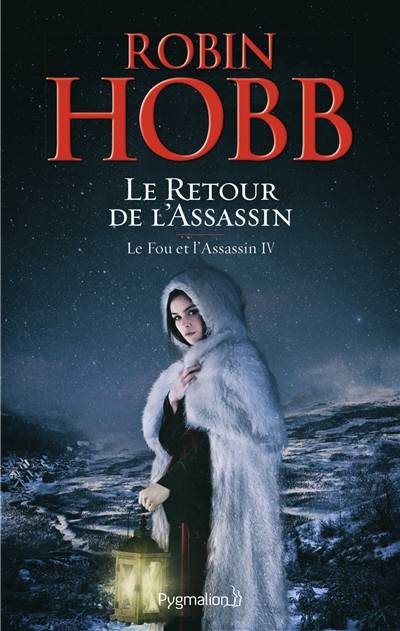 Le fou et l'assassin. Vol. 4. Le retour de l'assassin | Robin Hobb, Arnaud Mousnier-Lompré