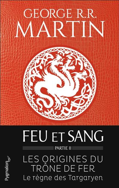 Feu et sang. Vol. 2 | George R.R. Martin, Patrick Marcel