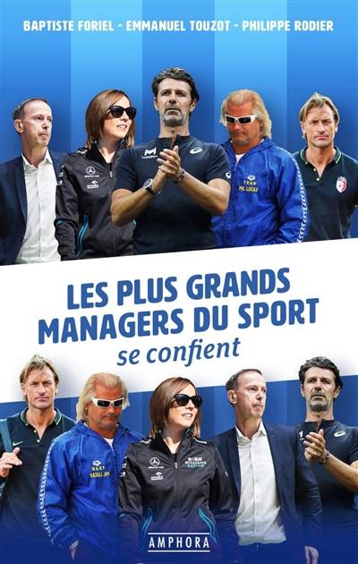 Les plus grands managers du sport se confient | Philippe Rodier, Baptiste Foriel, Emmanuel Touzot