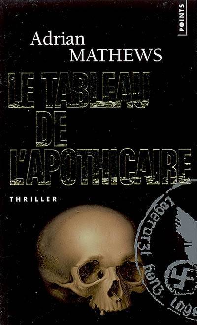 Le tableau de l'apothicaire | Adrian Mathews, Michèle Garène