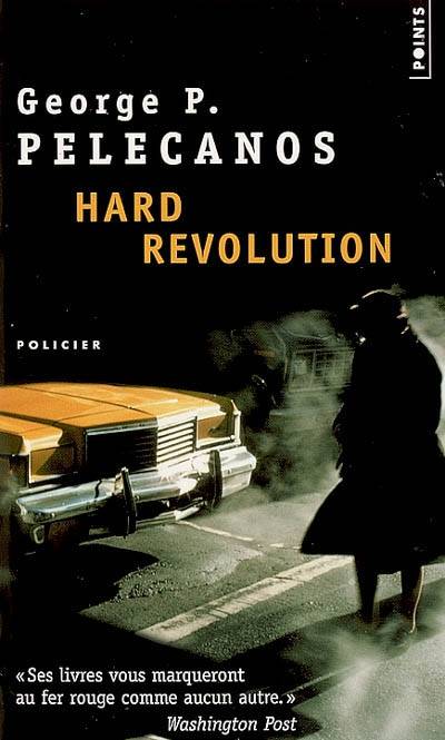 Hard revolution | George P. Pelecanos, Etienne Menanteau