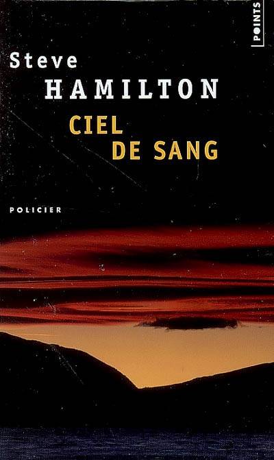 Ciel de sang | Steve Hamilton, Laurent Bury