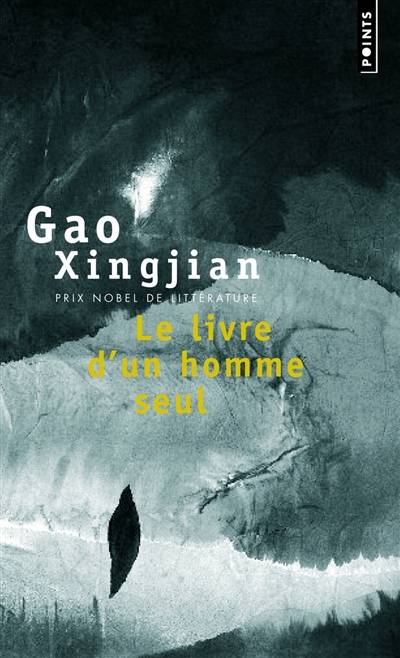 Le livre d'un homme seul | Xingjian Gao, Noel Dutrait, Noel Dutrait, Liliane Dutrait