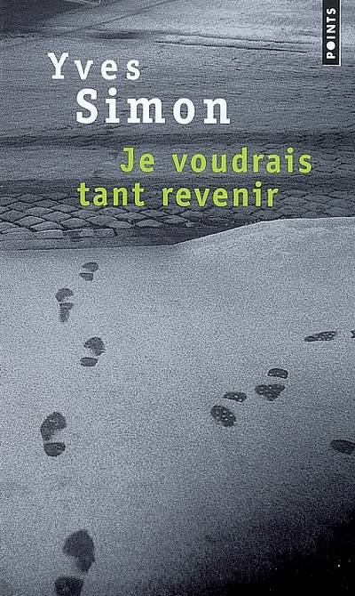 Je voudrais tant revenir | Yves Simon