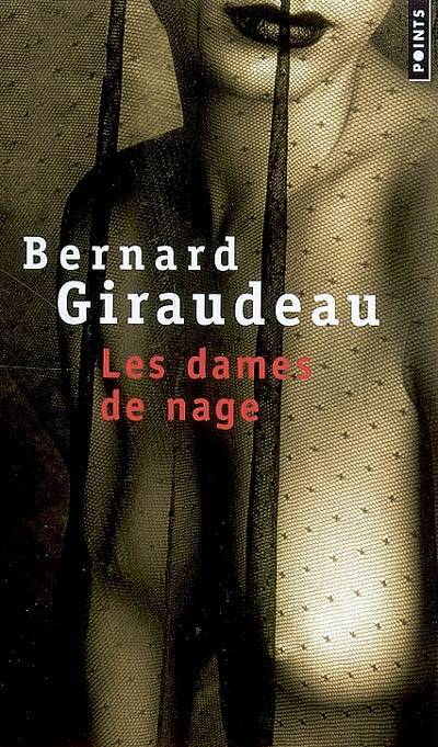 Les dames de nage | Bernard Giraudeau