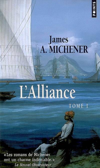 L'alliance. Vol. 1 | James Albert Michener, Catherine David, Guy Casaril