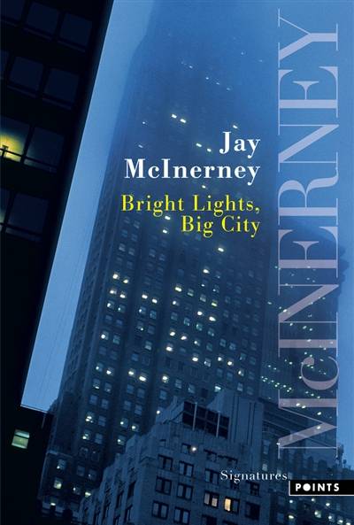 Bright lights, big city | Jay McInerney, Sylvie Durastanti