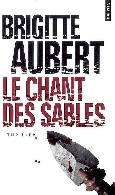 Le chant des sables | Brigitte Aubert