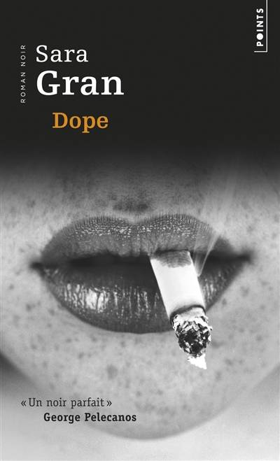 Dope | Sara Gran, Françoise Smith