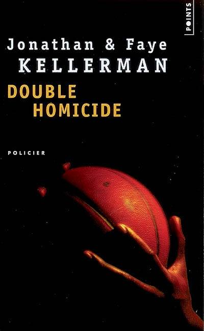 Double homicide | Faye Kellerman, Jonathan Kellerman, Marie-France de Paloméra