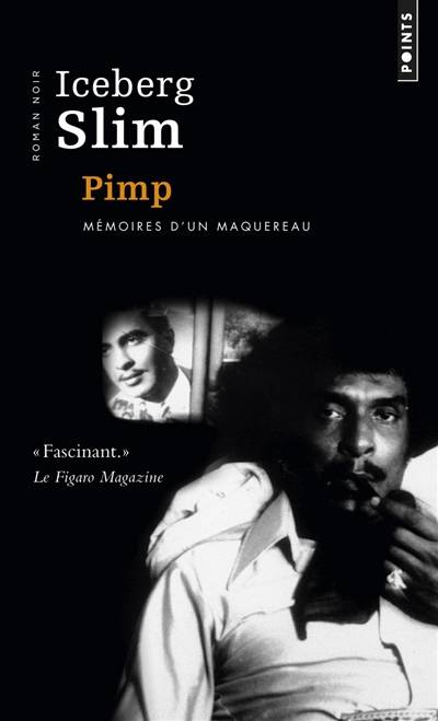 Pimp : mémoires d'un maquereau | Iceberg Slim, Sapphire, Jean-François Ménard