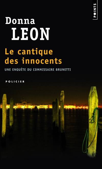 Une enquête du commissaire Brunetti. Le cantique des innocents | Donna Leon, William Olivier Desmond