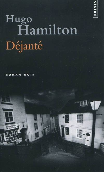 Déjanté | Hugo Hamilton, Katia Holmes