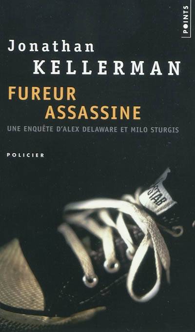 Fureur assassine : une enquête d'Alex Delaware et Milo Sturgis | Jonathan Kellerman, Frédéric Grellier