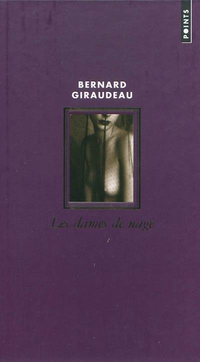 Les dames de nage | Bernard Giraudeau