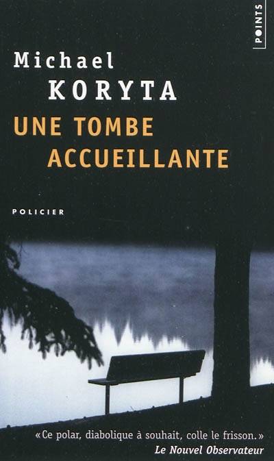 Une tombe accueillante | Michael Koryta, Mireille Vignol