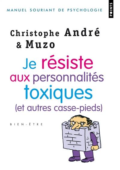 Je résiste aux personnalités toxiques (et autres casse-pieds) | Christophe André, Muzo