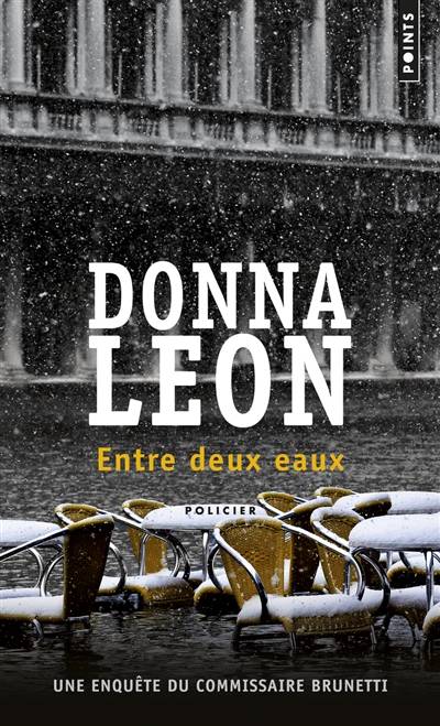 Une enquête du commissaire Brunetti. Entre deux eaux | Donna Leon, William Olivier Desmond