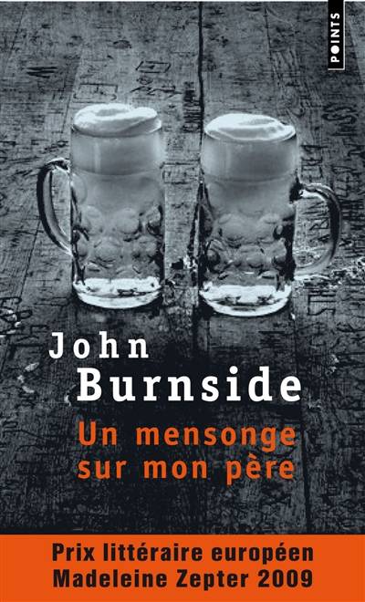 Un mensonge sur mon père | John Burnside, Catherine Richard