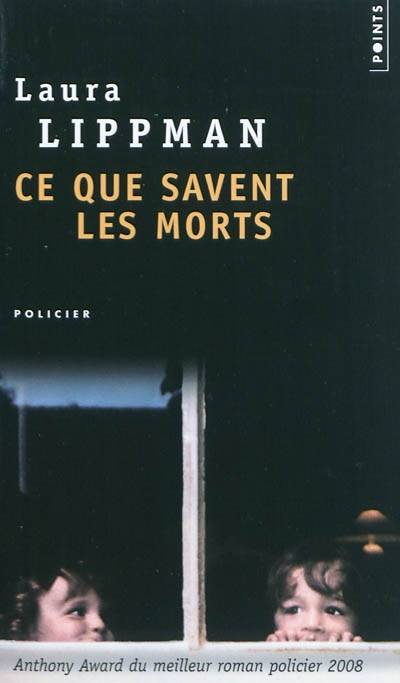 Ce que savent les morts | Laura Lippman, Frédéric Grellier