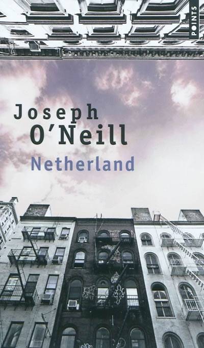 Netherland | Joseph O'Neill, Anne Wicke