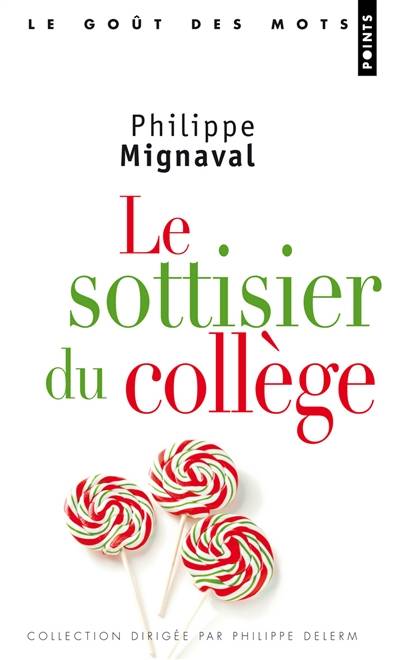 Le sottisier du collège | Philippe Mignaval, Philippe Delerm