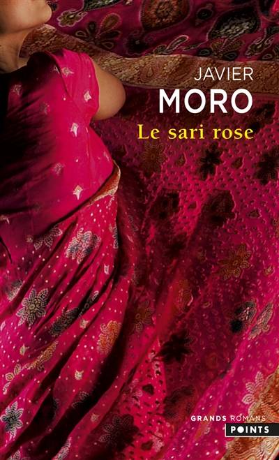 Le sari rose | Javier Moro, François Rosso