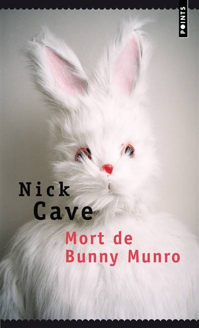 Mort de Bunny Munro | Nick Cave, Nicolas Richard