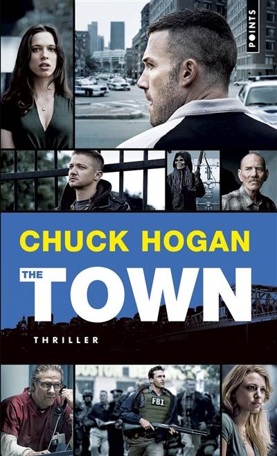 The town (le prince des braqueurs) | Chuck Hogan, Etienne Menanteau