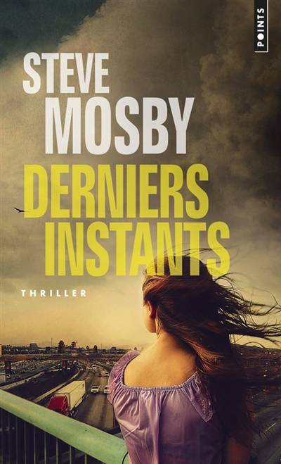 Derniers instants | Steve Mosby, Diniz Galhos