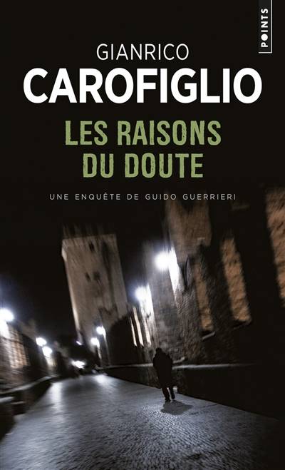 Les raisons du doute : une enquête de Guido Guerrieri | Gianrico Carofiglio, Nathalie Bauer