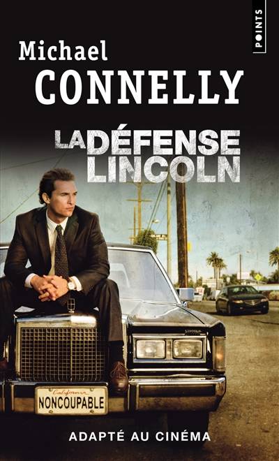 La défense Lincoln | Michael Connelly, Robert Pépin