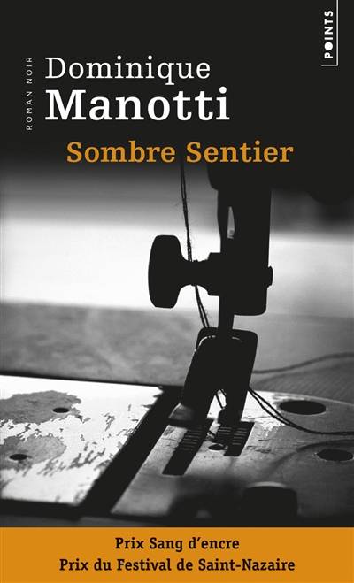 Sombre Sentier | Dominique Manotti