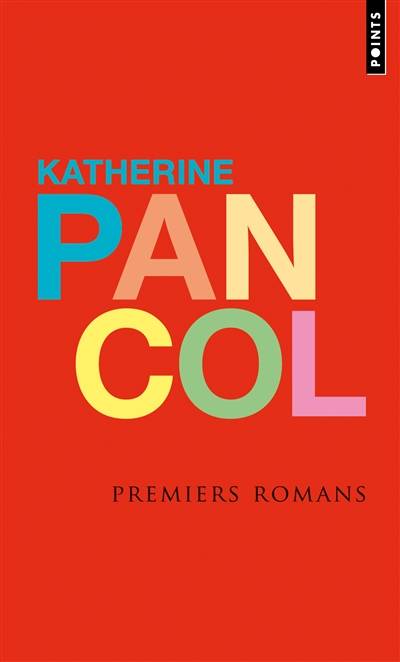 Premiers romans | Katherine Pancol