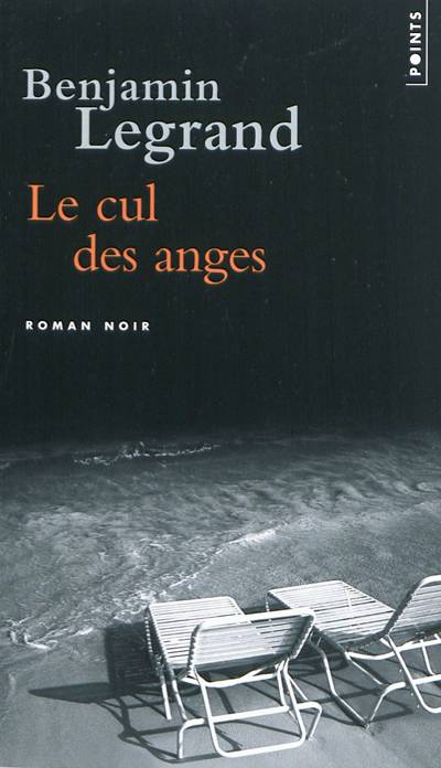 Le cul des anges | Benjamin Legrand