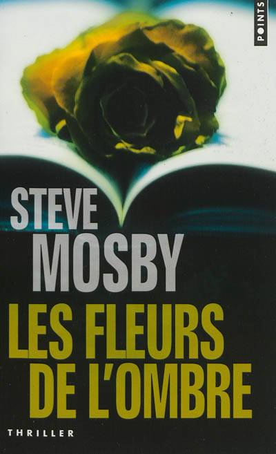 Les fleurs de l'ombre | Steve Mosby, Laura Derajinski