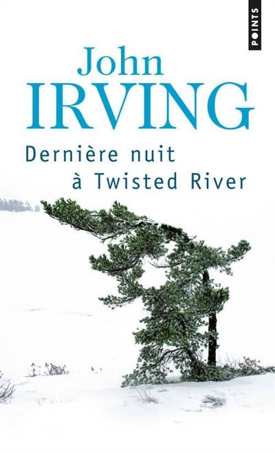 Dernière nuit à Twisted River | John Irving, Josée Kamoun