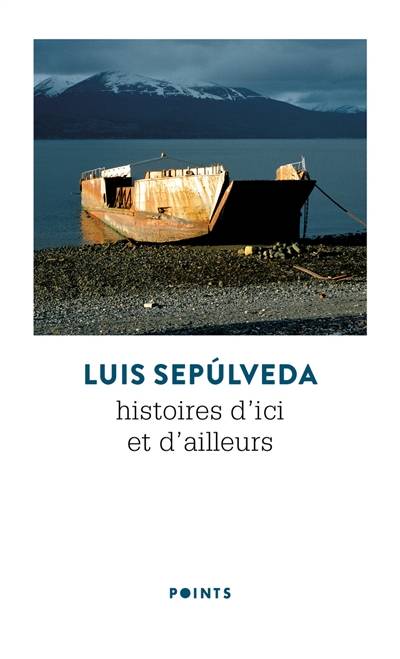 Histoires d'ici et d'ailleurs | Luis Sepulveda, Bertille Hausberg