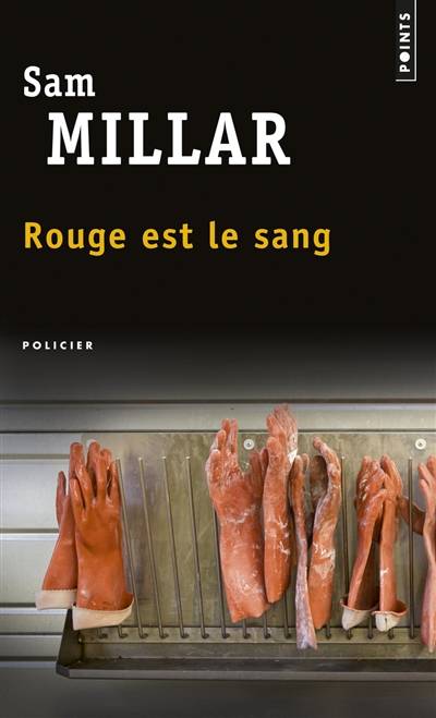 Rouge est le sang | Sam Millar, Patrick Raynal