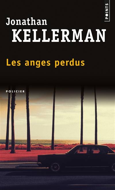 Les anges perdus | Jonathan Kellerman, Frédéric Grellier