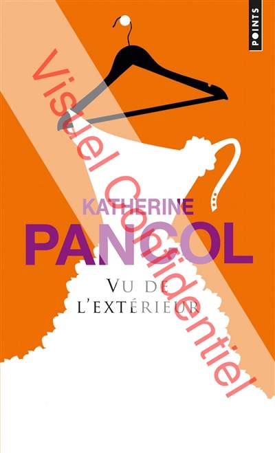 Vu de l'extérieur | Katherine Pancol