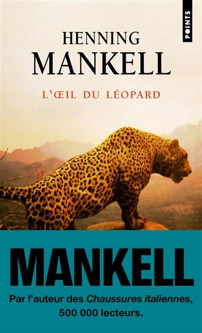 L'oeil du léopard | Henning Mankell, Agneta Ségol, Marianne Ségol-Samoy