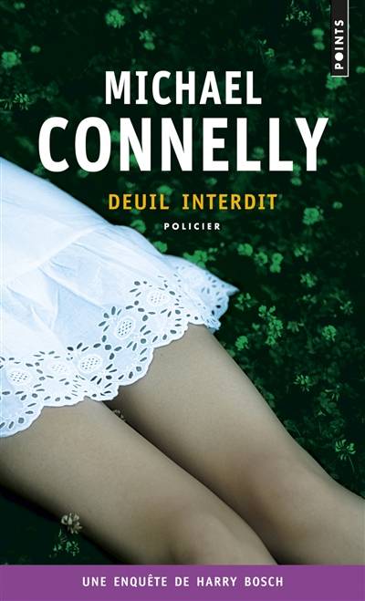 Une enquête de Harry Bosch. Deuil interdit | Michael Connelly, Robert Pépin