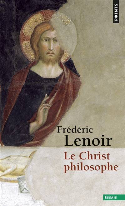 Le Christ philosophe | Frédéric Lenoir