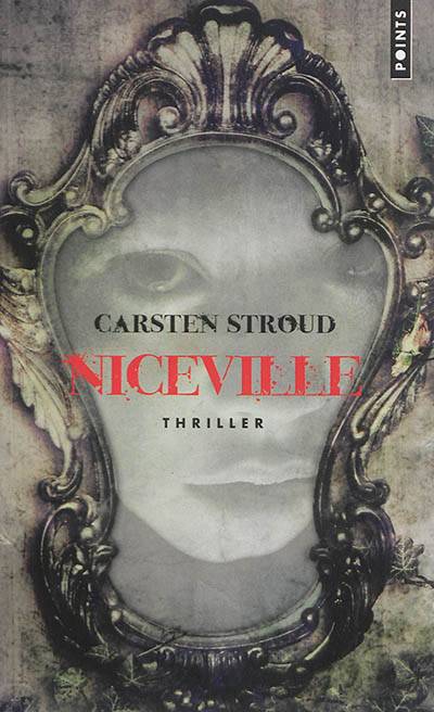 Niceville | Carsten Stroud, Josée Kamoun, Olivier Grenot