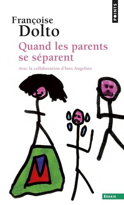 Quand les parents se séparent | Françoise Dolto, Inès Angelino