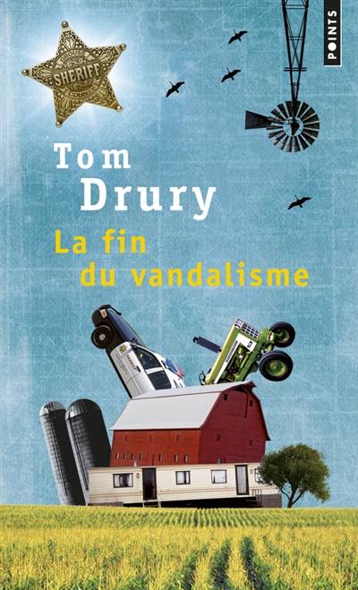 La fin du vandalisme | Tom Drury, Nicolas Richard