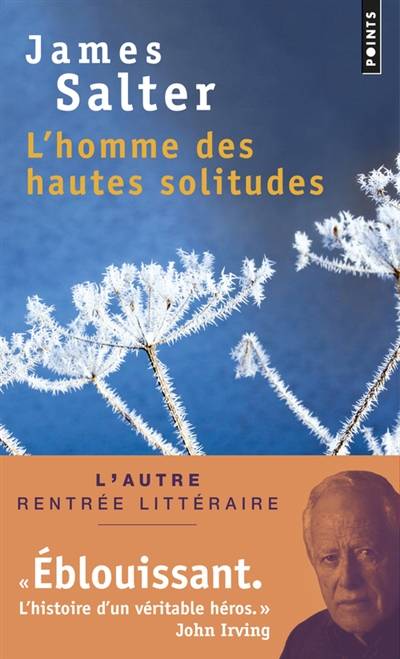 L'homme des hautes solitudes | James Salter, Antoine Deseix